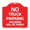 Signmission Parking Restriction No Truck Parking Violators Towed Heavy-Gauge Alum Sign, 18" x 18", RW-1818-23370 A-DES-RW-1818-23370 - alternate 1
